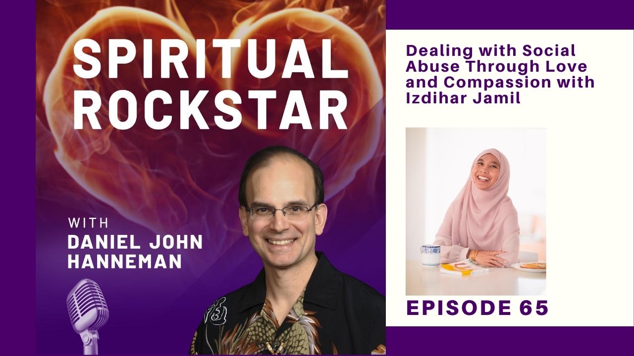 65: Izdihar Jamil - Dealing with Social Abuse Through Love and ...