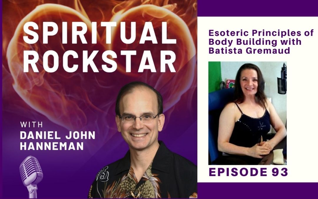 93: Batista Gremaud – Esoteric Principles of Body Building