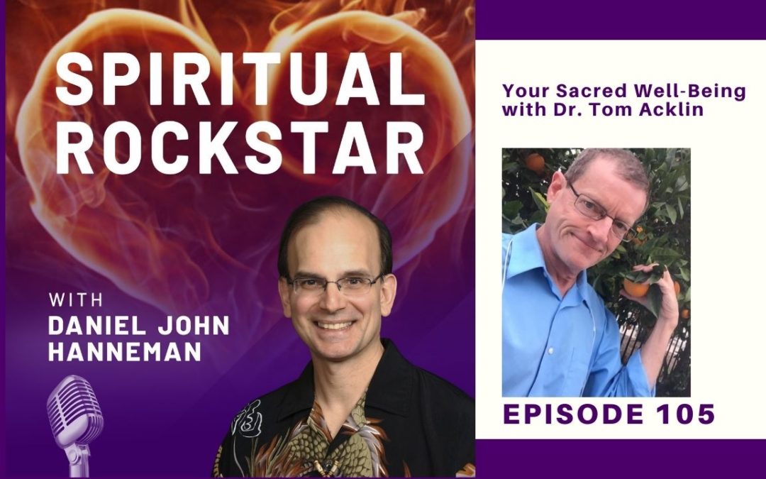 Spiritual Rockstar Podcast Dr. Tom Acklin