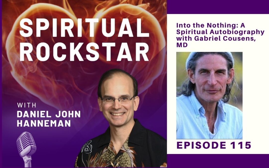 Spiritual Rockstar Podcast Gabriel Cousens