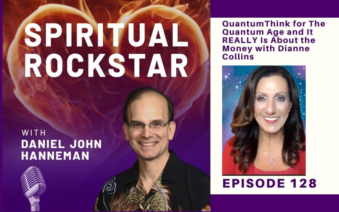 128: Dianne Collins – QuantumThink for The Quantum Age and It REALLY Is ...