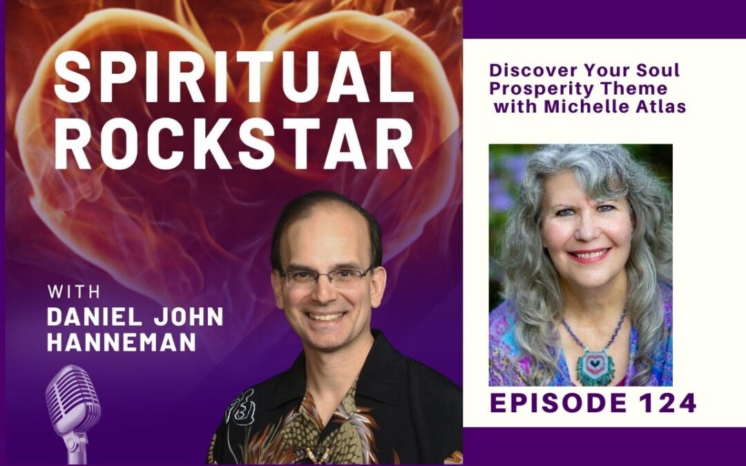 124: Michelle Atlas – Discover Your Soul Prosperity Theme