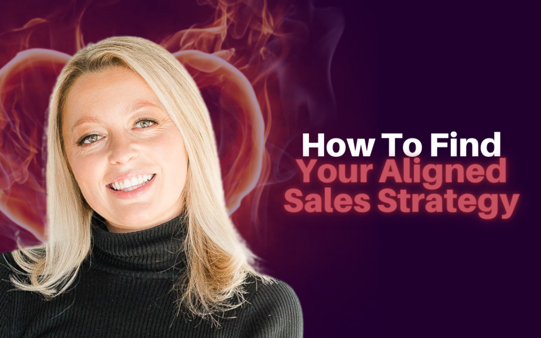 224: Gabrielle Laura – How To Find Your Aligned Sales Strategy