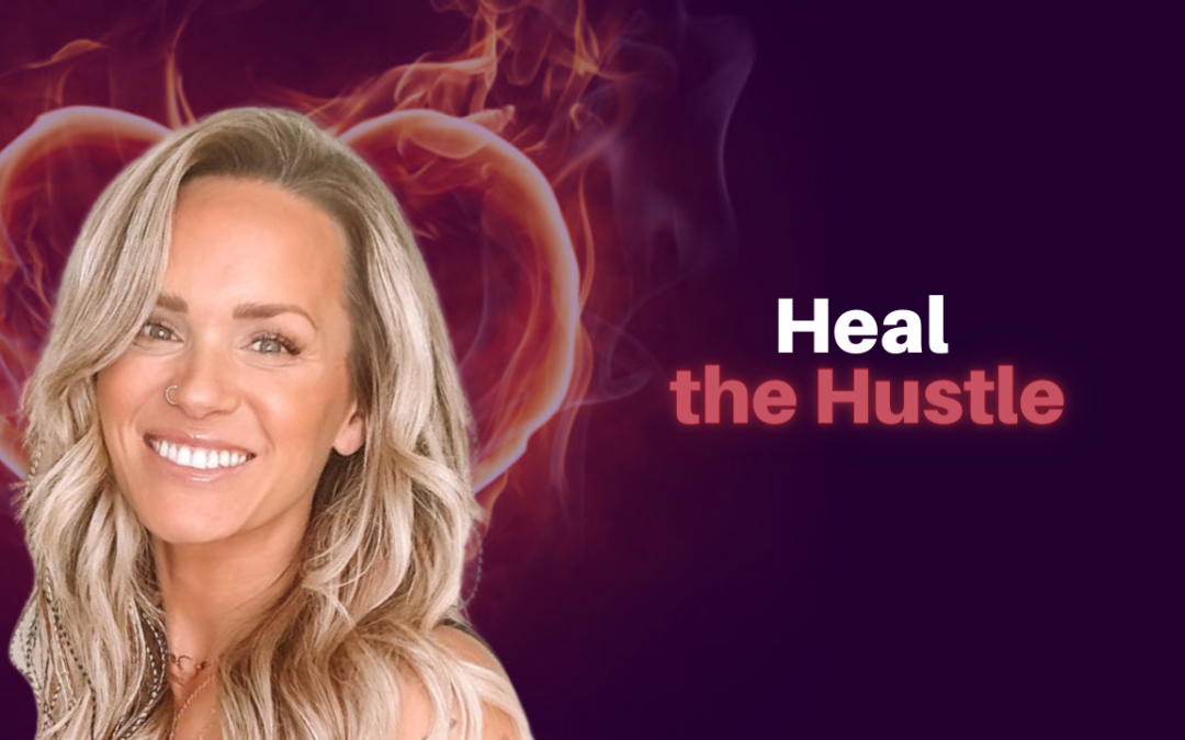 245: Echo Summer Hill – Heal the Hustle