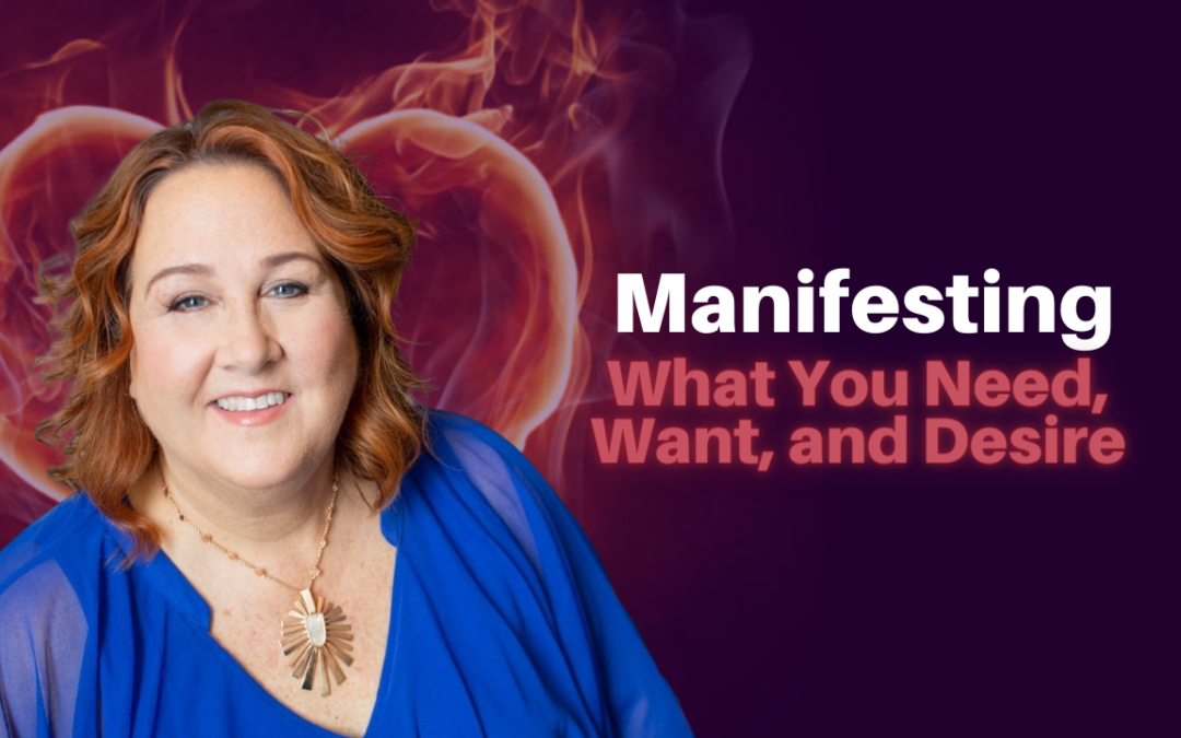 247: Michelle Barr – Manifesting What You Need, Want, and Desire to Live a Life You Love