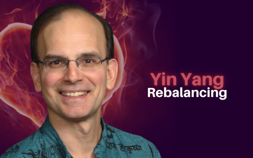 257: Daniel Hanneman – Yin Yang Rebalancing