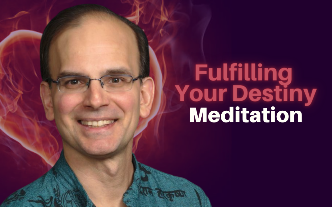 273: Daniel Hanneman – Fulfilling Your Destiny Meditation