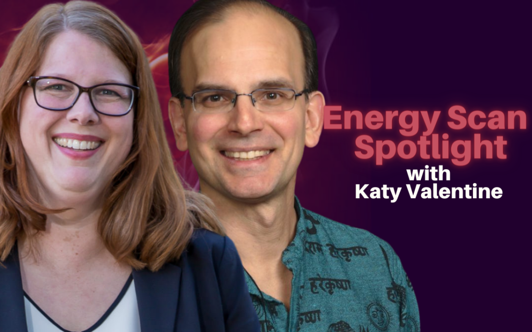 275: Energy Scan Show with Katy Valentine