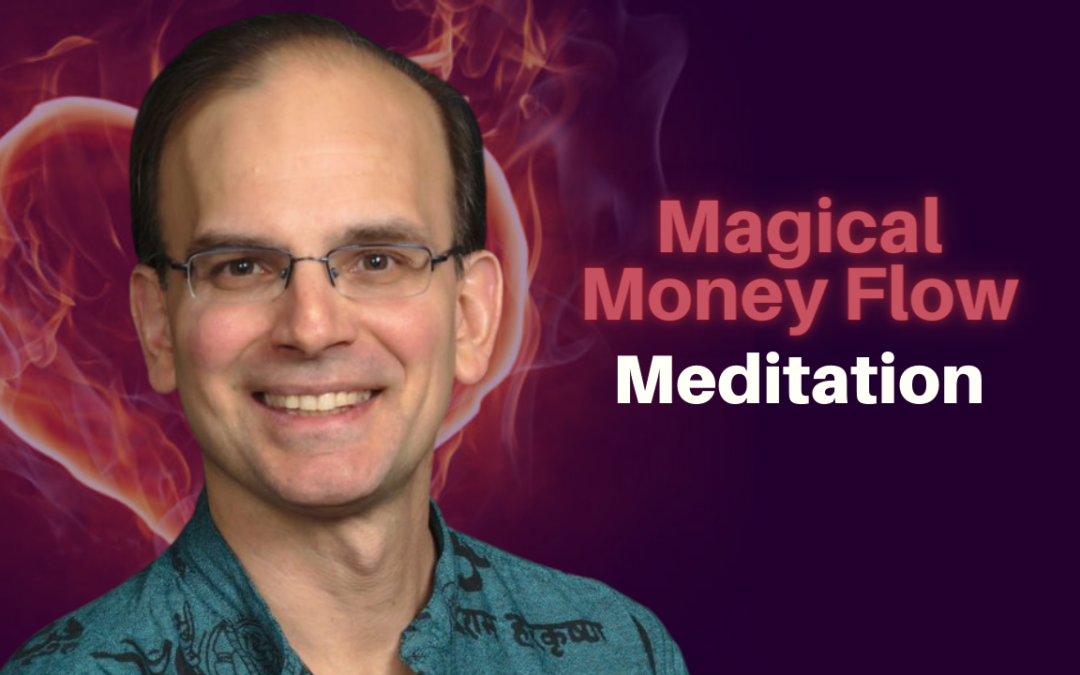 279: Daniel Hanneman – Magical Money Flow Meditation