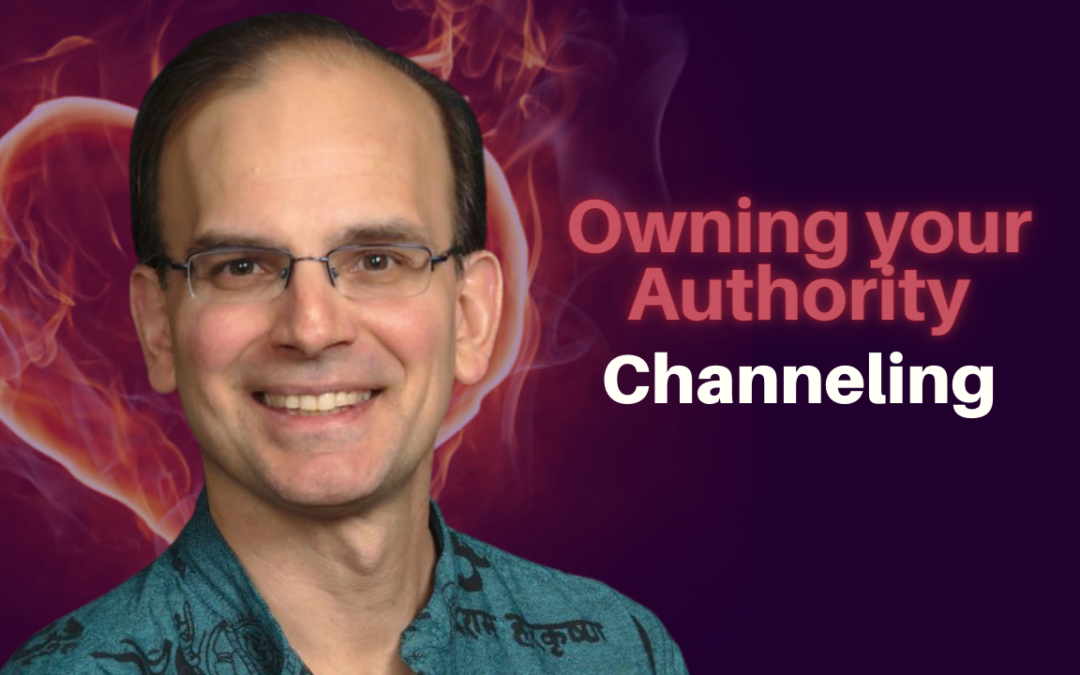 284: Daniel Hanneman – Owning your Authority Channeling