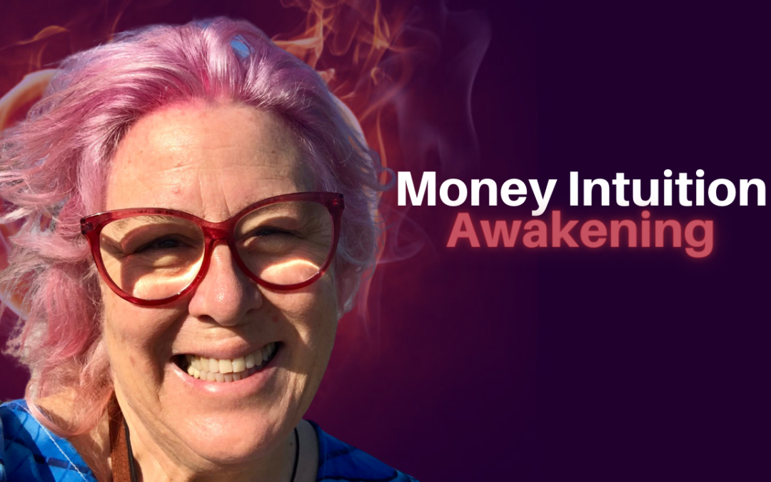 289: Nan Akasha – Money Intuition Awakening