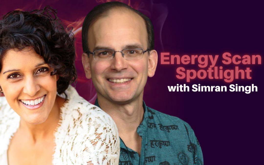 295: Energy Scan Show with Simran Singh