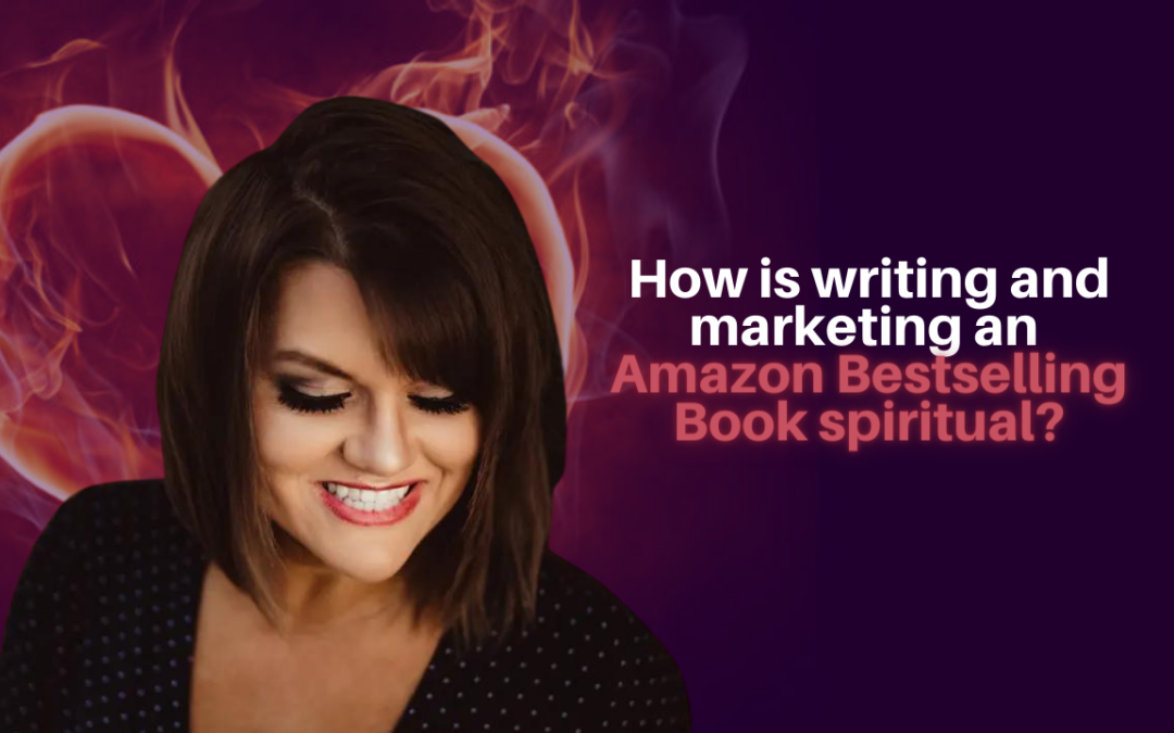 304: Meg Calvin – How is writing and marketing an Amazon Bestselling Book spiritual?