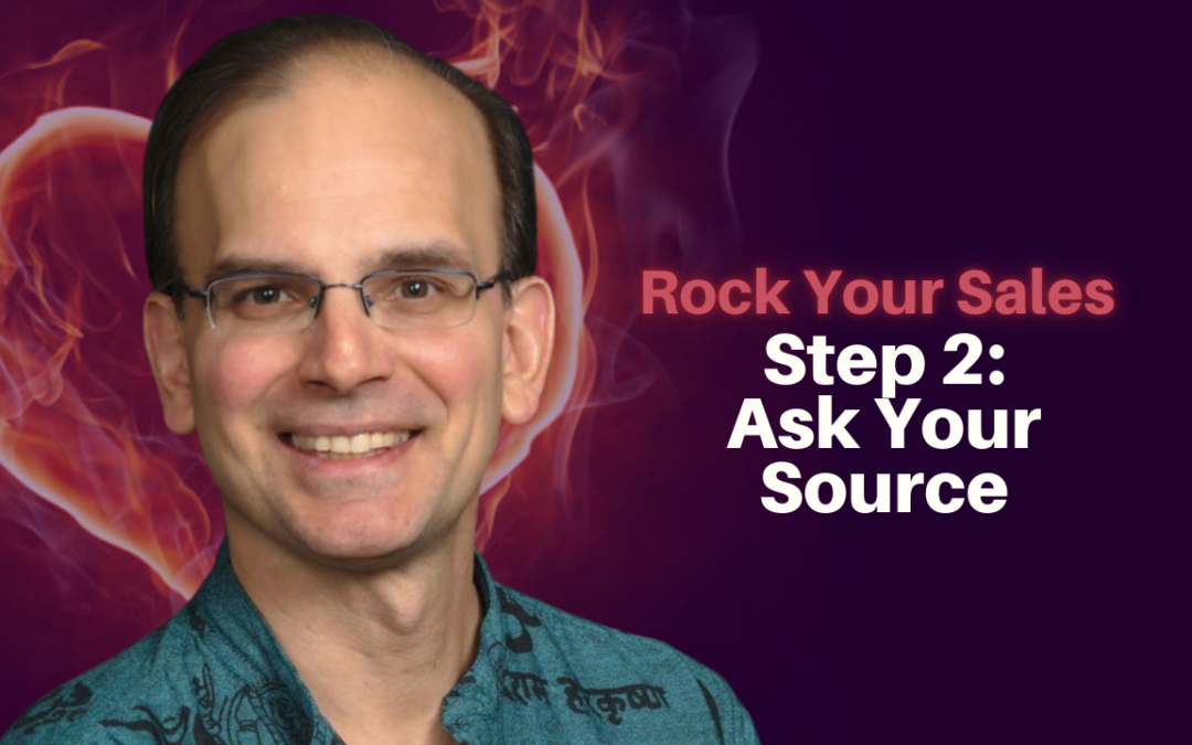 310: Daniel Hanneman – Rock Your Sales – Step 2 – Ask Your Source