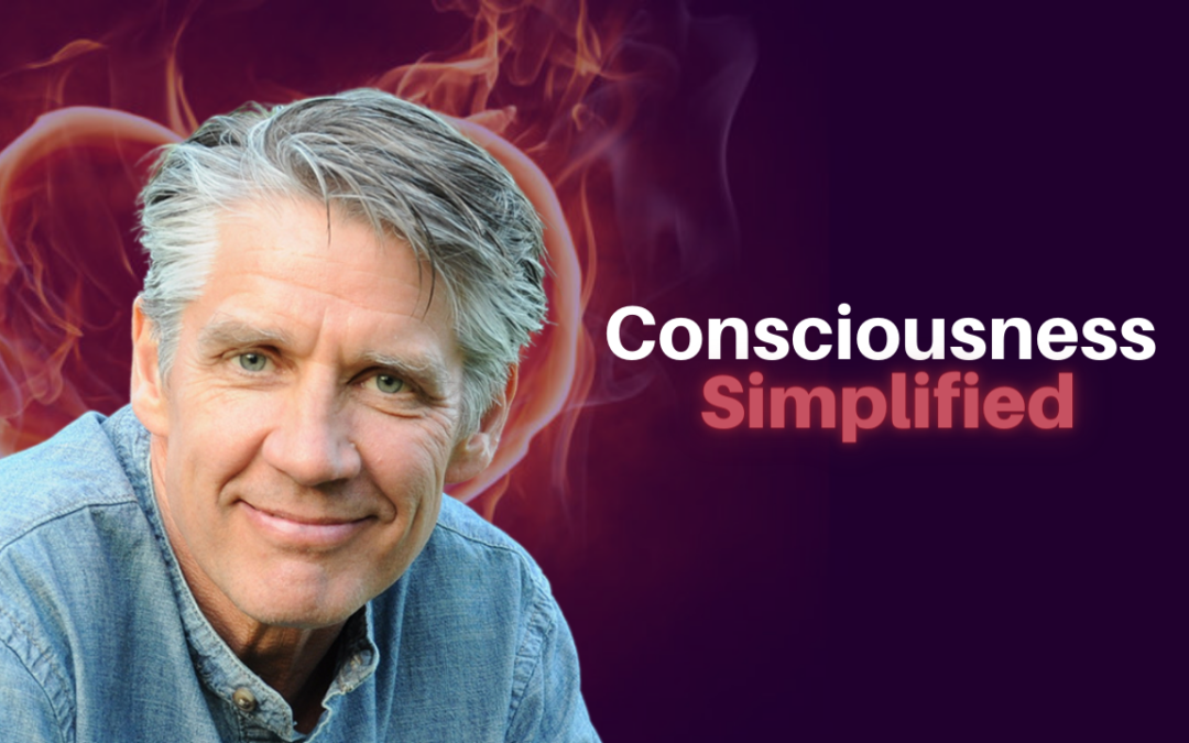 313: Dane Stevens – Consciousness Simplified