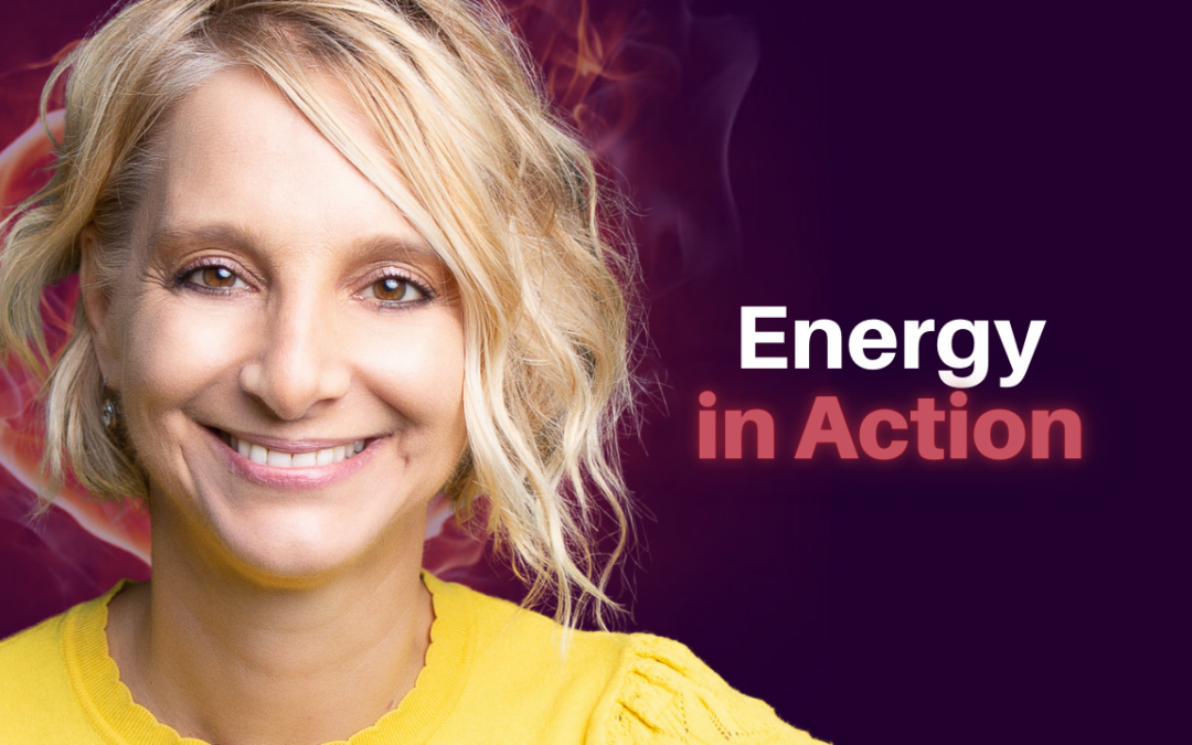 315: Sherianna Boyle – Energy in Action