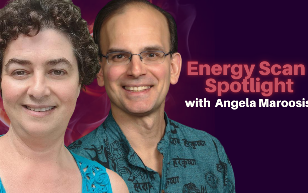 326: Energy Scan Show with Angela Maroosis