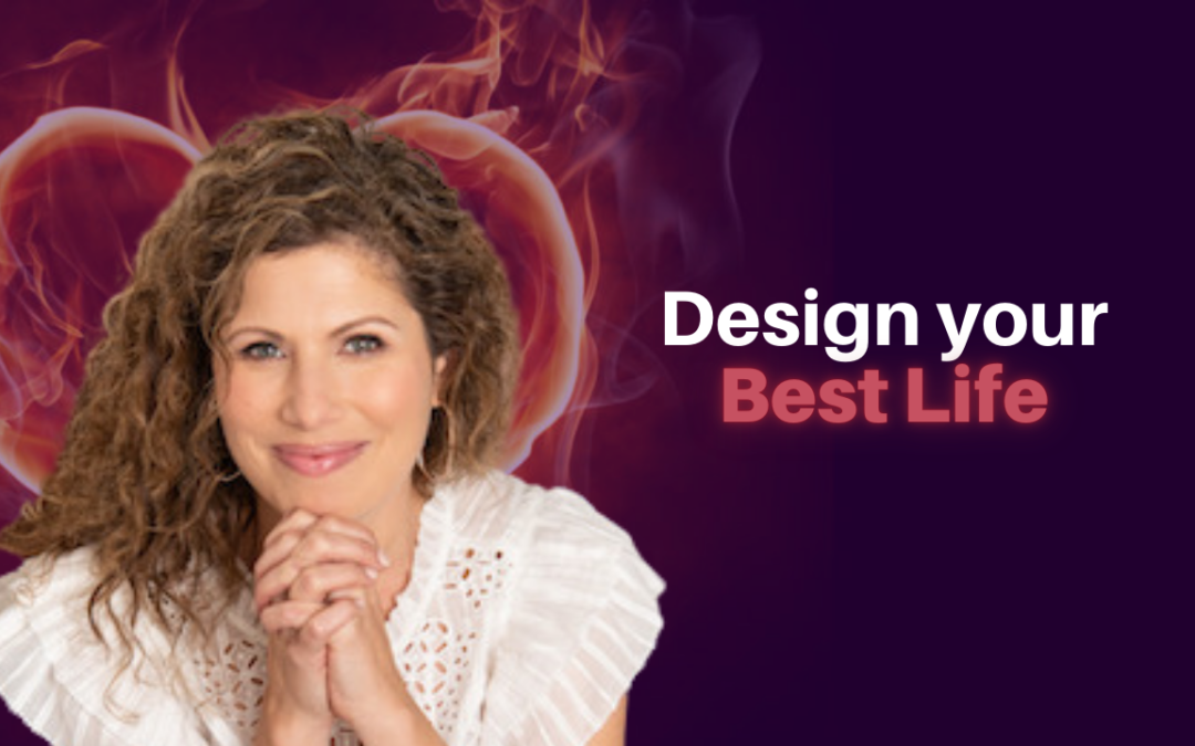 351: Julie Reisler –  Design your Best Life