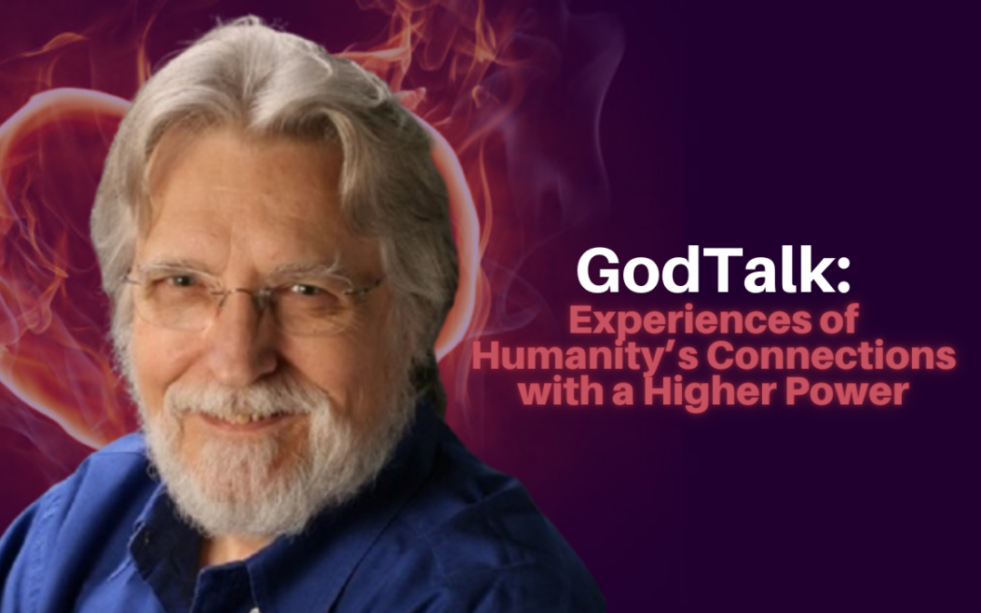 352: Neale Donald Walsch – GODTALK: Experiences of Humanity’s Connections with a Higher Power