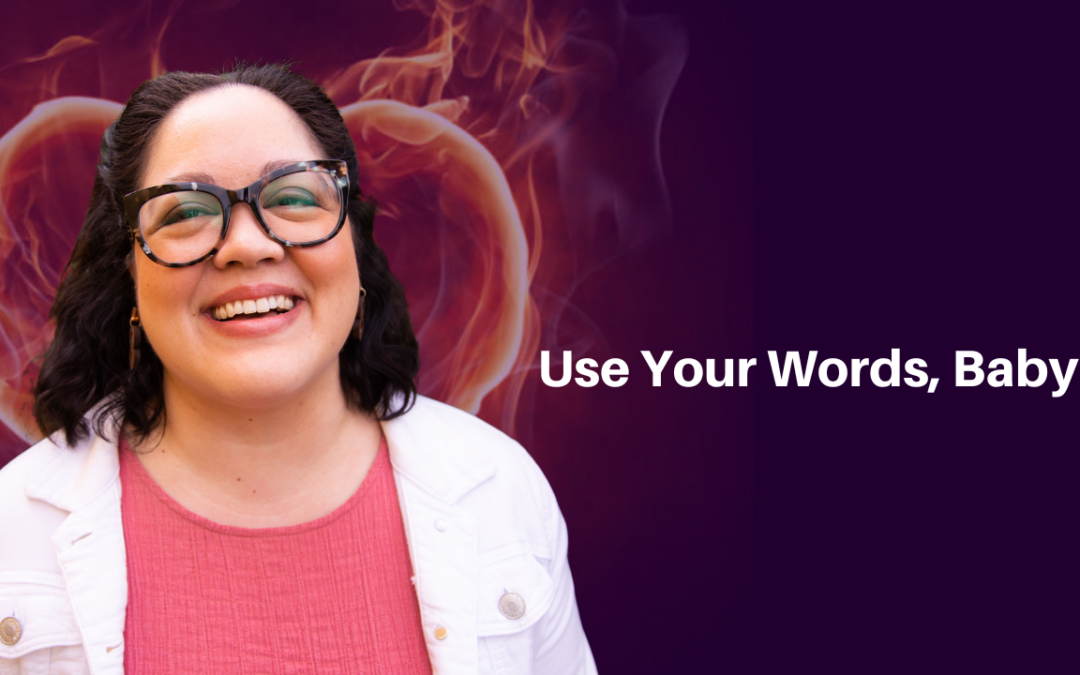 406: Mary Williams – Use Your Words, Baby