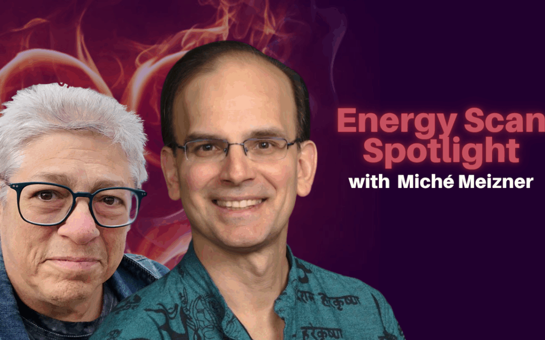 436: Energy Scan Show with Miché Meizner