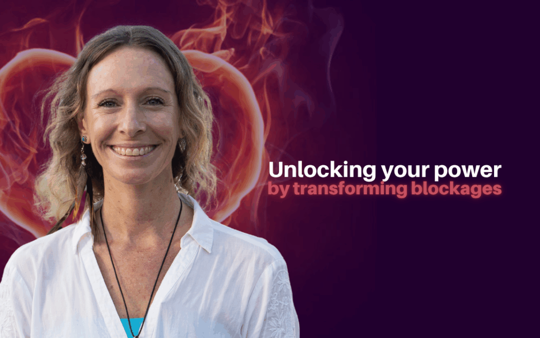 438: Natalie Namaste – Unlocking your power by transforming blockages