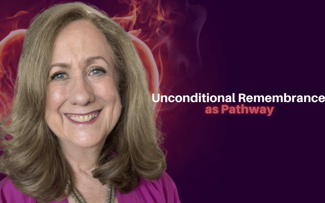 450: Laurie Seymour – Unconditional Remembrance as Pathway