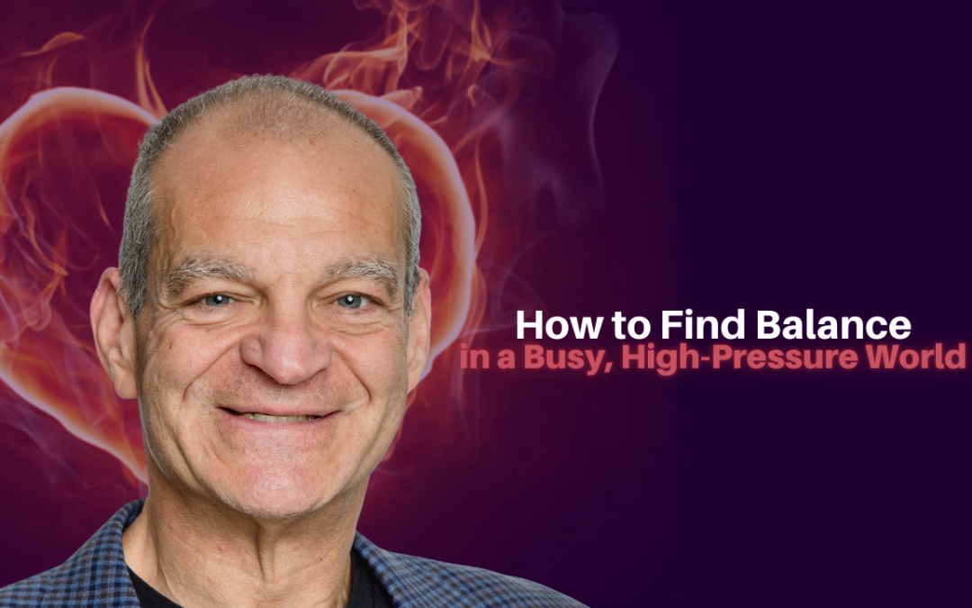 487: Pete Sacco – How to Find Balance in a Busy, High-Pressure World