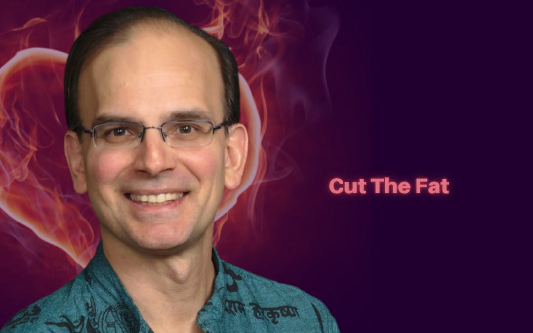 494: Daniel Hanneman – Cut The Fat