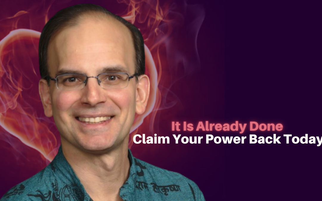 536: Daniel Hanneman – It Is Already Done … Claim Your Power Back Today